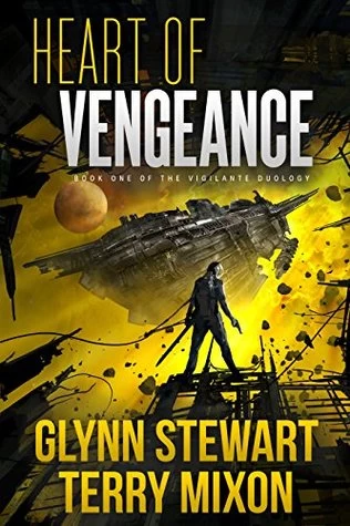 Heart of Vengeance (Vigilante #1) by Terry Mixon, Glynn Stewart