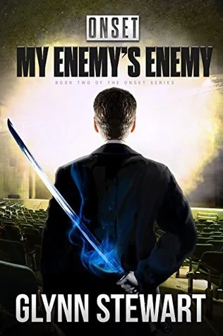 My Enemy's Enemy (ONSET #2) by Glynn Stewart