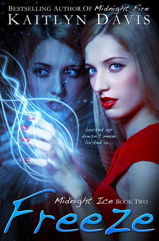Freeze (Midnight Ice #2) by Kaitlyn Davis
