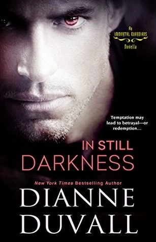 In Still Darkness (Immortal Guardians) by Dianne Duvall