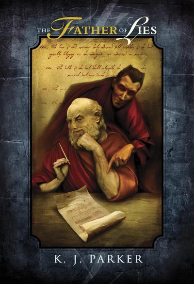 Father of Lies by K. J. Parker