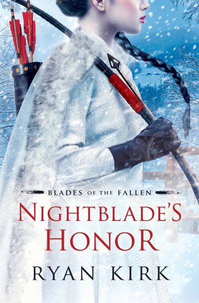 Nightblade's Honor (Blades of the Fallen #2) by Ryan Kirk