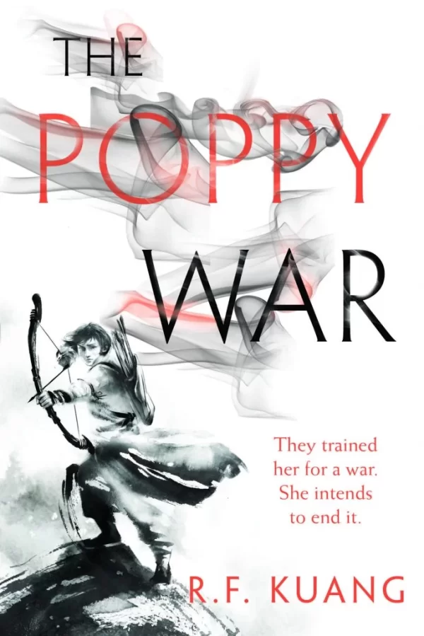 The Poppy War (The Poppy War #1) by R. F. Kuang