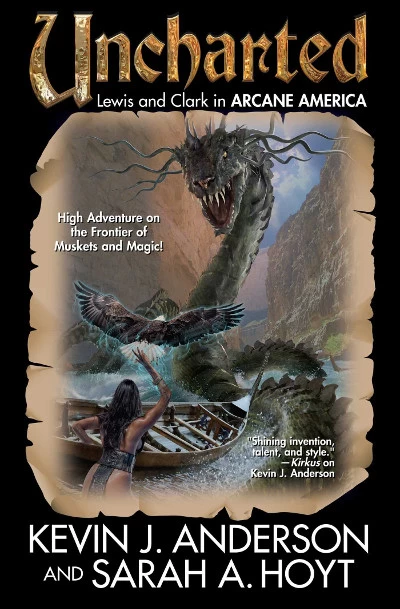 Uncharted (Arcane America #1) by Kevin J. Anderson, Sarah A. Hoyt