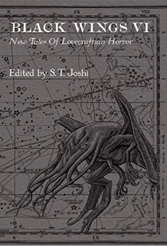 Black Wings VI: New Tales of Lovecraftian Horror (Black Wings #6) by S. T. Joshi