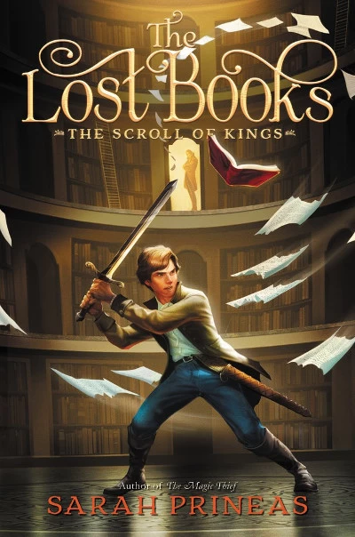 The Scroll of Kings (The Lost Books #1) by Sarah Prineas