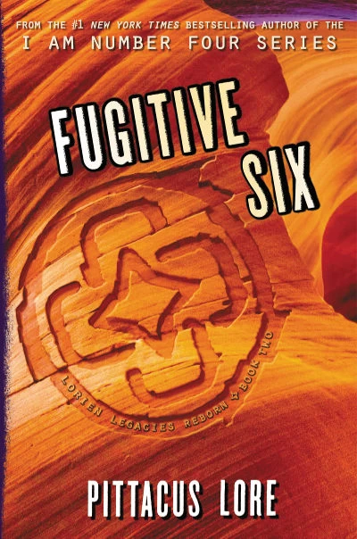 Fugitive Six (Lorien Legacies Reborn #2) by Pittacus Lore