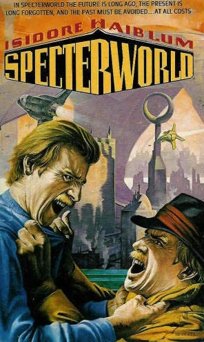 Specterworld (Gunjer #3) by Isidore Haiblum
