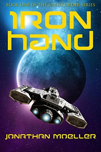 Iron Hand (Silent Order #1) by Jonathan Moeller