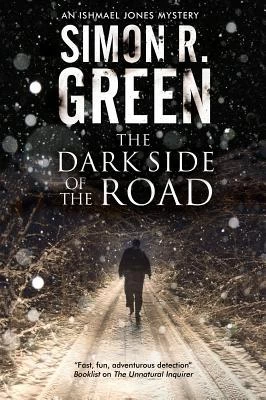The Dark Side of the Road (Ishmael Jones Mysteries #1) by Simon R. Green