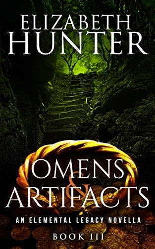 Omens and Artifacts (Elemental Legacy #3) by Elizabeth Hunter