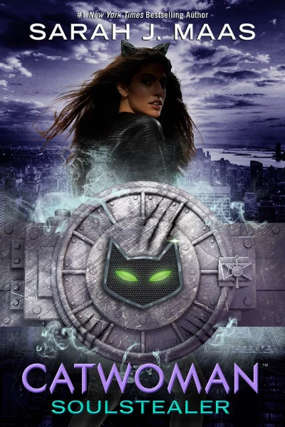 Catwoman: Soulstealer (DC Icons Series) by Sarah J. Maas
