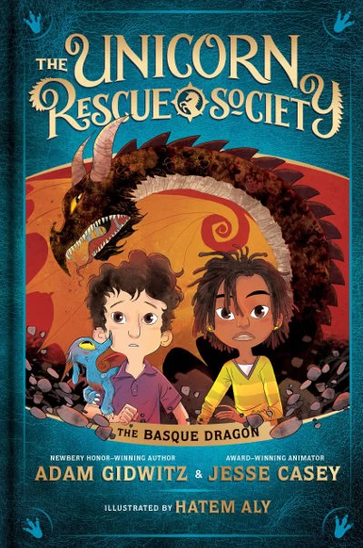 The Basque Dragon (The Unicorn Rescue Society #2) by Adam Gidwitz