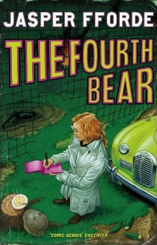 The Fourth Bear (Nursery Crimes #2) by Jasper Fforde