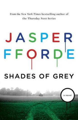 Shades of Grey (Shades of Grey #1) by Jasper Fforde