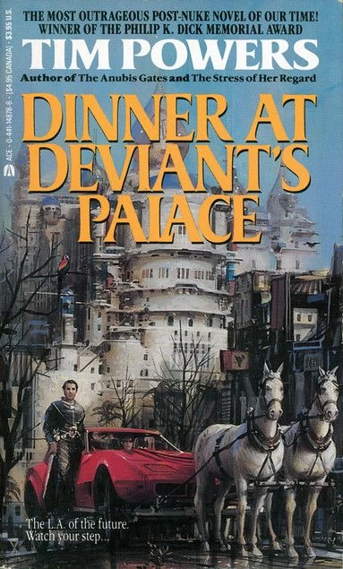 Dinner at Deviant's Palace by Tim Powers