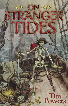 On Stranger Tides by Tim Powers
