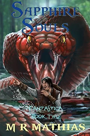 Sapphire of Souls (Fantastica #2) by M. R. Mathias