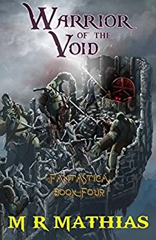Warrior of the Void (Fantastica #4) by M. R. Mathias