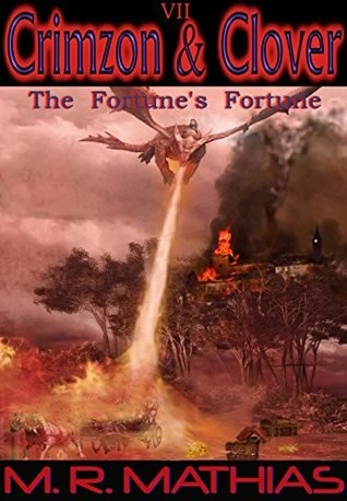 The Fortune's Fortune (Crimzon & Clover #7) by M. R. Mathias