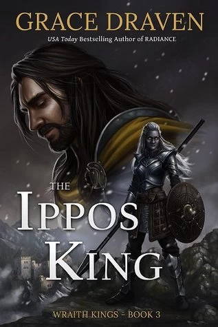 The Ippos King (Wraith Kings #3) by Grace Draven