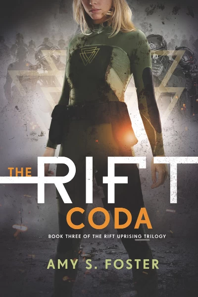 The Rift Coda (The Rift Uprising Trilogy #3) by Amy S. Foster