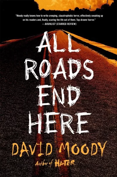 All Roads End Here (The Final War #2) by David Moody