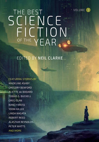 The Best Science Fiction of the Year: Volume Three (The Best Science Fiction of the Year #3) by Neil Clarke