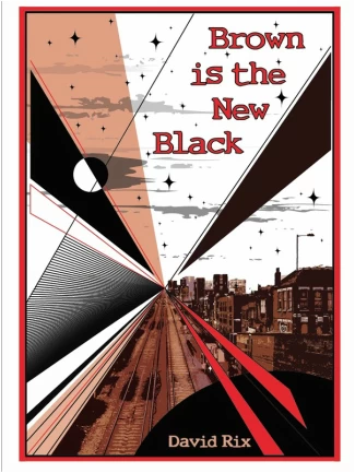 Brown is the New Black by David Rix