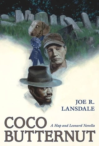 Coco Butternut (Hap Collins and Leonard Pine) by Joe R. Lansdale, Andrew Vachss