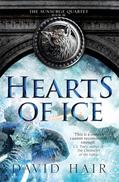 Hearts of Ice (The Sunsurge Quartet #3) by David Hair