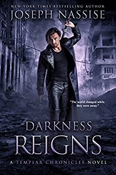 Darkness Reigns (The Templar Chronicles #7) by Joseph Nassise