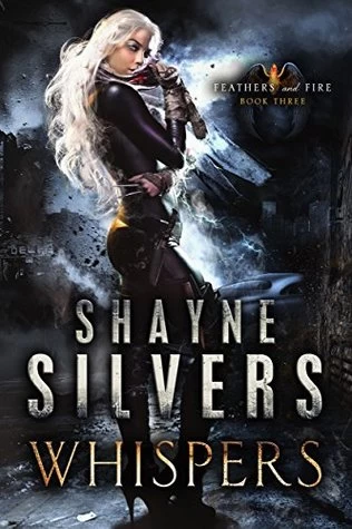 Whispers (Feathers and Fire #3) by Shayne Silvers