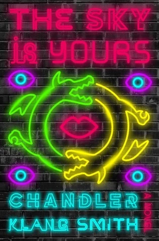 The Sky Is Yours by Chandler Klang Smith