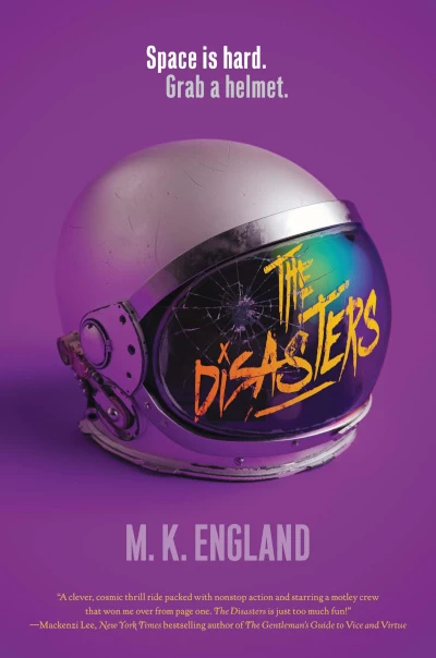 The Disasters by M. K. England