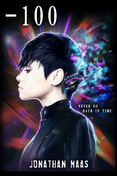 -100: Never Go Back in Time by Jonathan Maas