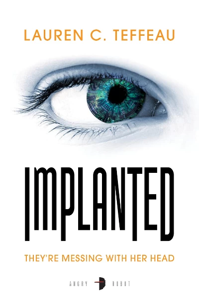 Implanted by Lauren C. Teffeau