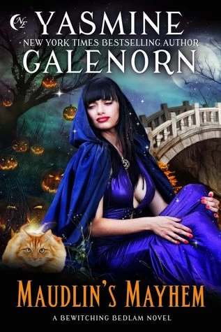 Maudlin's Mayhem (Bewitching Bedlam #2) by Yasmine Galenorn
