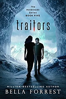 Traitors (Hotbloods #5) by Bella Forrest