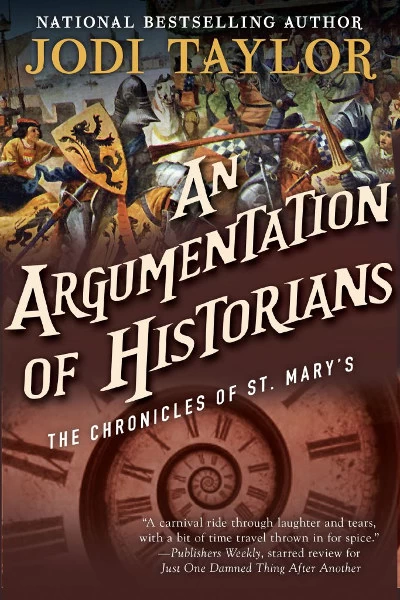 An Argumentation of Historians (The Chronicles of St. Mary's #9) by Jodi Taylor