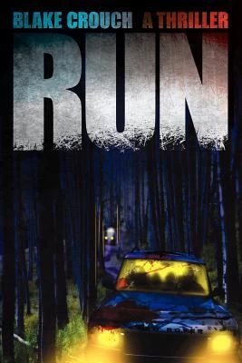 Run by Blake Crouch