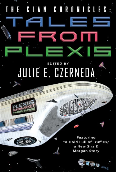 Tales from Plexis (The Clan Chronicles) by Julie E. Czerneda