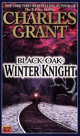 Winter Knight (Black Oak #3) by Charles L. Grant