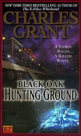 Hunting Ground (Black Oak #4) by Charles L. Grant