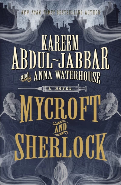 Mycroft and Sherlock (Mycroft Holmes #2) by Kareem Abdul-Jabbar, Anna Waterhouse