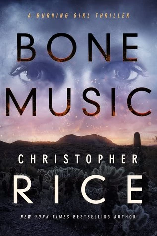 Bone Music (Burning Girl #1) by Christopher Rice
