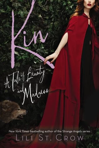 Kin (Tales of Beauty and Madness #3) by Lili St. Crow