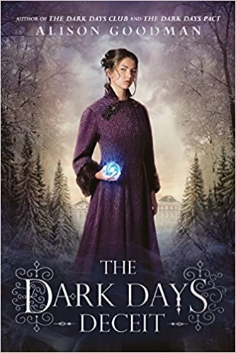 The Dark Days Deceit (Lady Helen #3) by Alison Goodman