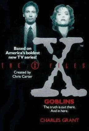 Goblins (The X-Files #1) by Charles L. Grant