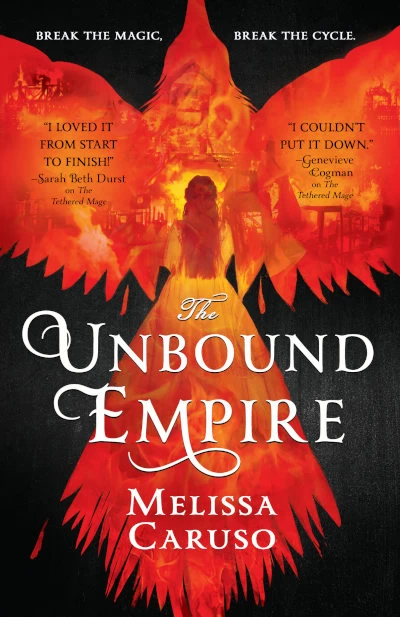 The Unbound Empire (The Swords & Fire Trilogy #3) by Melissa Caruso